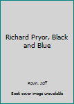 Hardcover Richard Pryor, Black and Blue Book