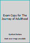 Paperback Exam Copy for The Journey of Adulthood Book