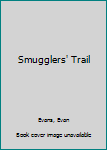 Hardcover Smugglers' Trail Book