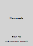 Newsreels