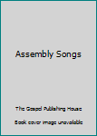 Hardcover Assembly Songs Book