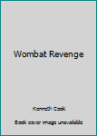 Hardcover Wombat Revenge Book