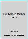 Hardcover The Golden Mother Goose Book