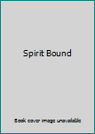 Hardcover Spirit Bound Book
