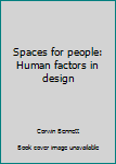 Hardcover Spaces for people: Human factors in design Book