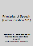 Paperback Principles of Speech (Communication 101) Book