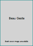 Beau Geste by Wren, Percival Christopher