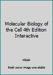 Hardcover Molecular Biology of the Cell 4th Edition Interactive Book