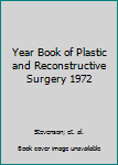 Hardcover Year Book of Plastic and Reconstructive Surgery 1972 Book