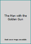 The Man with the Golden Gun