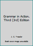 Hardcover Grammar in Action, Third (3rd) Edition Book