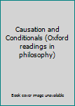Causation and Conditionals (Readings in Philosophy)