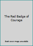 The Red Badge of Courage