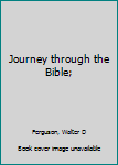 Unknown Binding Journey through the Bible; Book