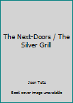 Unknown Binding The Next-Doors / The Silver Grill Book