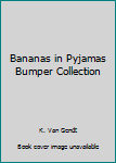 Mass Market Paperback Bananas in Pyjamas Bumper Collection Book