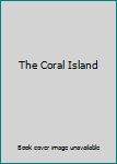The Coral Island