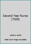 Unknown Binding Second Year Nurse (T629) Book