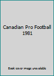 Paperback Canadian Pro Football 1981 Book
