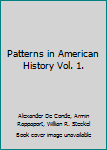 Paperback Patterns in American History Vol. 1. Book