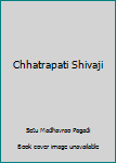 Hardcover Chhatrapati Shivaji Book