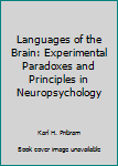 Misc. Supplies Languages of the Brain: Experimental Paradoxes and Principles in Neuropsychology Book