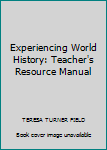 Paperback Experiencing World History: Teacher's Resource Manual Book