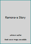 Hardcover Ramona-a Story Book