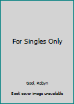 Paperback For Singles Only Book