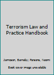 Paperback Terrorism Law and Practice Handbook Book