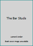 Mass Market Paperback The Bar Studs Book