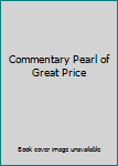 Commentary Pearl of Great Price