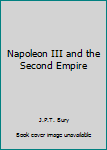 Paperback Napoleon III and the Second Empire Book