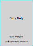 Mass Market Paperback Dirty Nelly Book