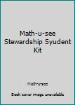 Unknown Binding Math-u-see Stewardship Syudent Kit Book
