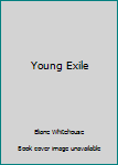 Paperback Young Exile Book