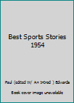 Hardcover Best Sports Stories 1954 Book