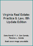 Virginia Real Estate: Practice & Law