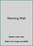 Morning Mist