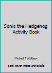 Paperback Sonic the Hedgehog Activity Book