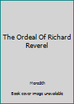 Hardcover The Ordeal Of Richard Reverel Book