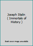 Hardcover Joseph Stalin ( Immortals of History ) Book
