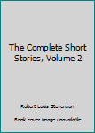 Hardcover The Complete Short Stories, Volume 2 Book
