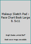 Makeup Sketch Pad : Face Chart Book Large 8. 5x11