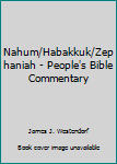Paperback Nahum/Habakkuk/Zephaniah - People's Bible Commentary Book
