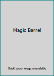 The magic barrel / by Bernard Malamud