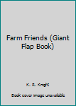 Board book Farm Friends (Giant Flap Book) Book