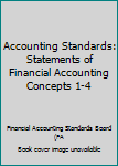 Hardcover Accounting Standards: Statements of Financial Accounting Concepts 1-4 Book