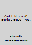 Unknown Binding Audels Masons & Builders Guide 4 Vols. Book