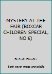 Paperback MYSTERY AT THE FAIR (BOXCAR CHILDREN SPECIAL, NO 6) Book